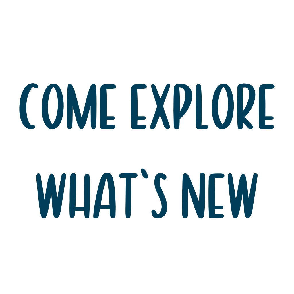come explore what's new text